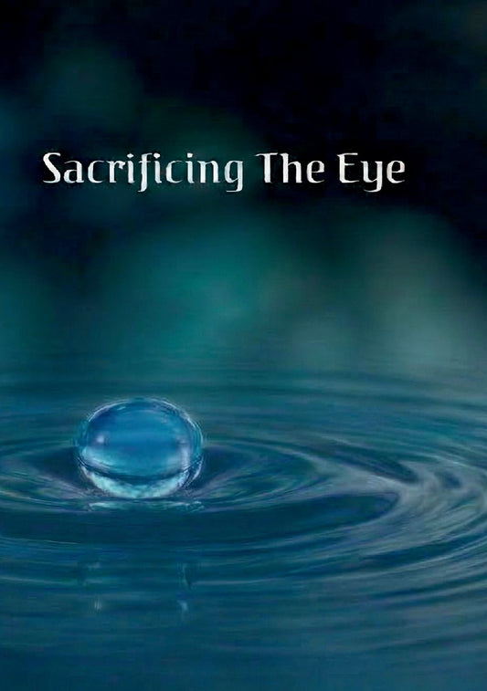 Sacrificing The Eye Paperback